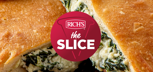 The Slice: Rich's Pizza Newsletter - Think Beyond Pizza - Rich's USA