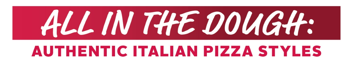 All in the dough: authentic italian pizza styles