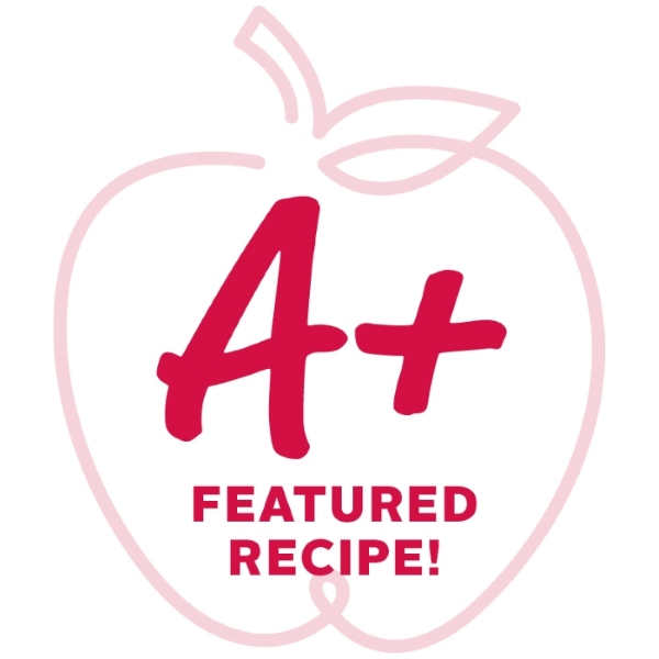 A+ FEATURED RECIPE